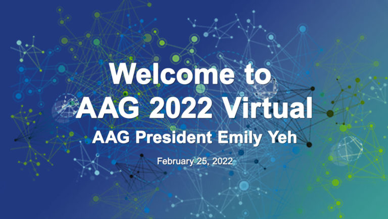 Video of AAG President Emily Yeh welcoming attendees to the 2022 annual meeting