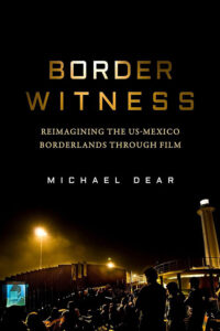 Book cover of Border Witness by Michael Dear