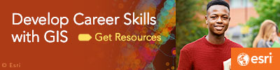 Develop career skills with GIS through Esri - get resources